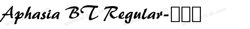 Aphasia BT Regular字体转换